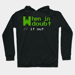 When in Doubt it out - Funny Programming Jokes Hoodie